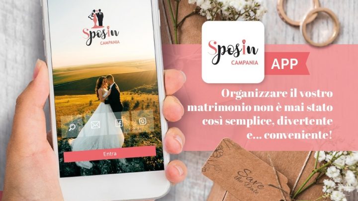 NASCE L’APP SPOSIN CAMPANIA PER IL RILANCIO DEL WEDDING