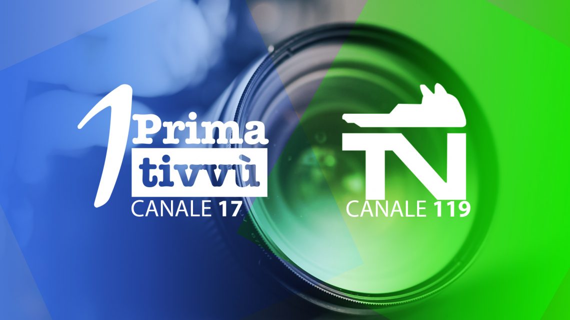 PRIMA TIVVU’ CANALE 17 E TELENOSTRA 119 IN CAMPANIA: COME CAMBIANO LE NOSTRE TV