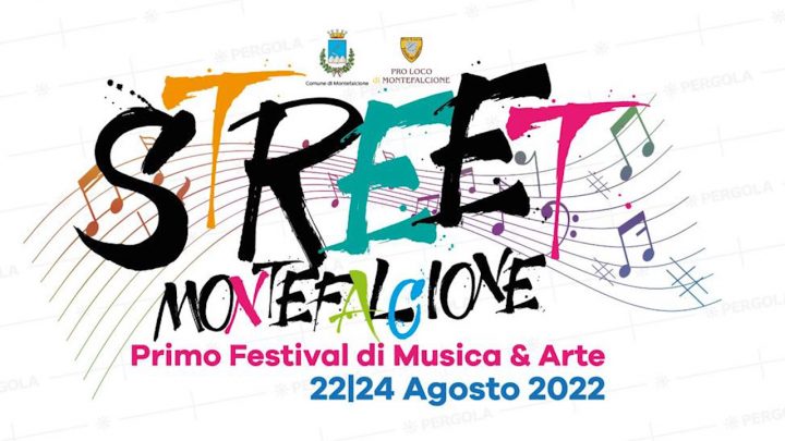 A MONTEFALCIONE IL FESTIVAL DI ARTE, MUSICA E CIBO DI STRADA DAL 22 AL 24 AGOSTO