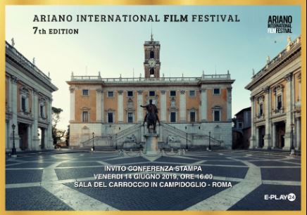 ARIANO INTERNATIONAL FILM FESTIVAL: DOPO CANNES LA PRESENTAZIONE A ROMA IN CAMPIDOGLIO